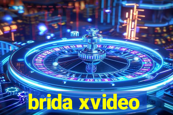 brida xvideo